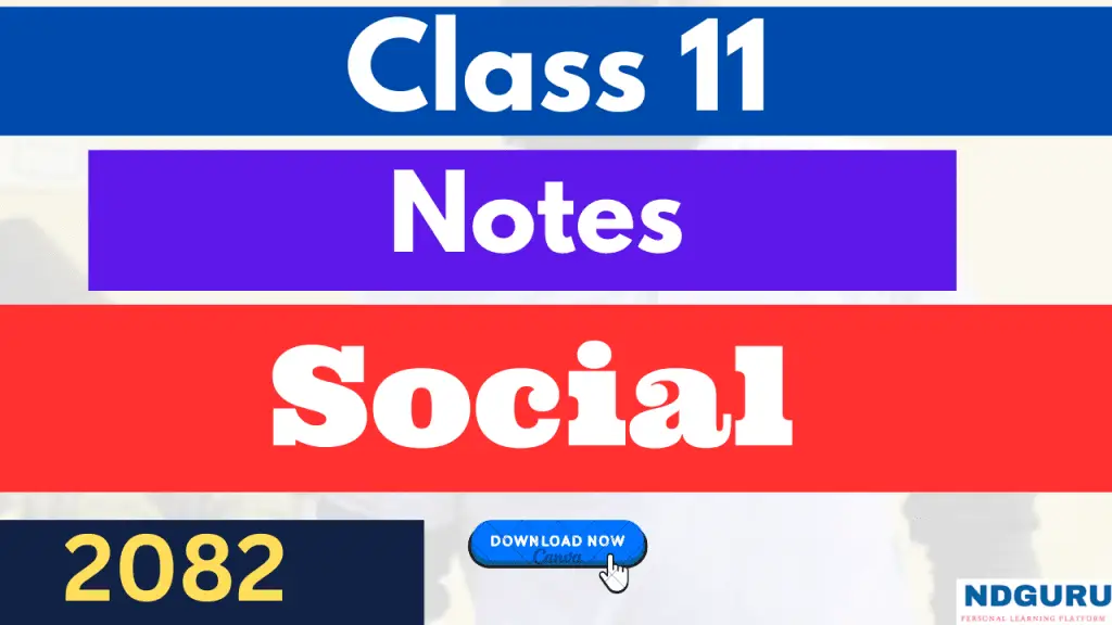 NEB Class 11 Social Studies Complete Notes 2082: Chapter-Wise Summary, Exercises & PDF Download