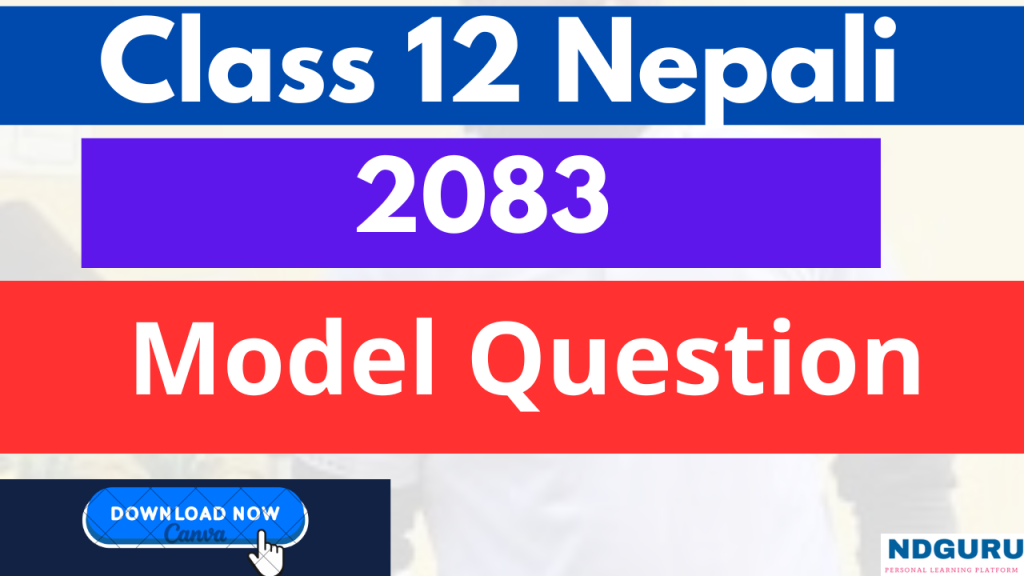 Class 12 Nepali Model Question 2083